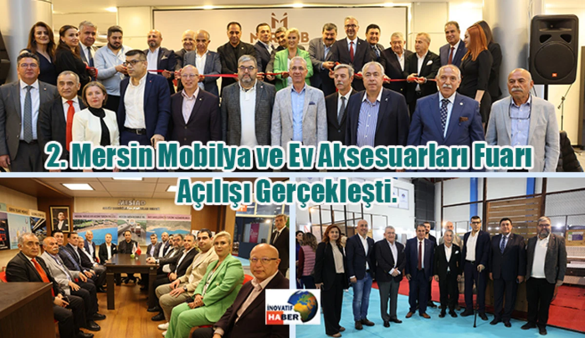 '2. Mersin Mobilya ve Ev Aksesuarları Fuarı' Açılışı Gerçekleşti.