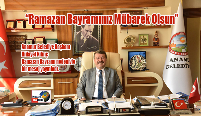Başkan Kılınç, 'Ramazan Bayramımız Mübarek Olsun'