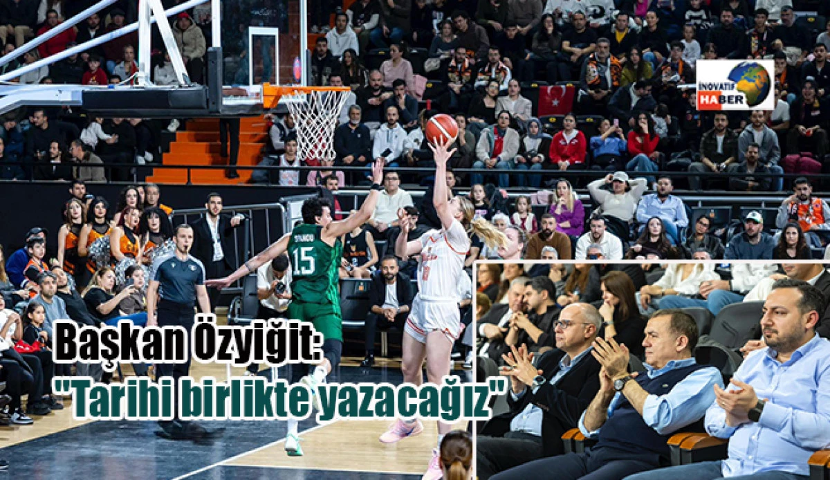 Başkan &Ouml;zyiğit 'Tarihi birlikte yazacağız'