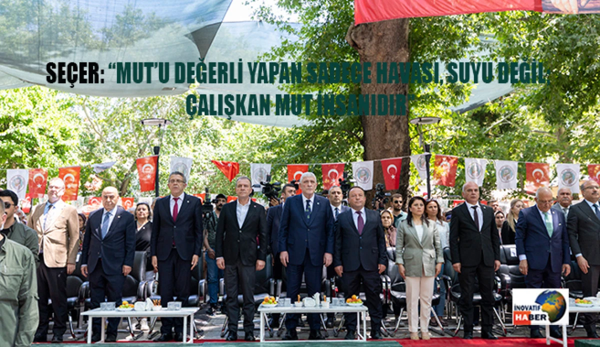 Başkan Se&ccedil;er, &lsquo;64. Mut Karacaoğlan Kayısı K&uuml;lt&uuml;r Ve Sanat Festivali&rsquo;ne Katıldı