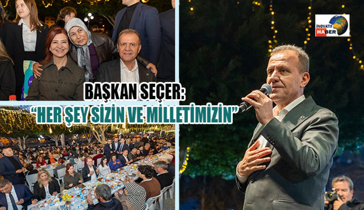 Başkan Se&ccedil;er: 'Her Şey Sizin Ve Milletimizin'
