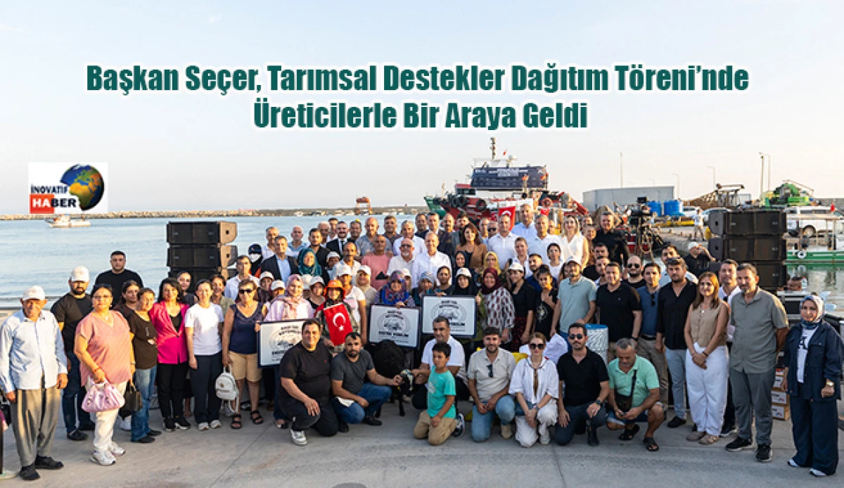 Başkan Se&ccedil;er, Tarımsal Destekler Dağıtım T&ouml;reni&rsquo;nde &Uuml;reticilerle Bir Araya Geldi