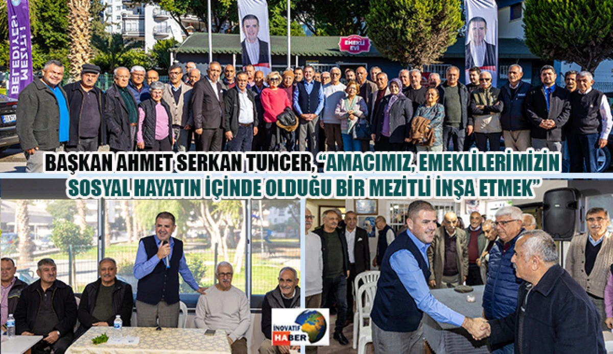 Başkan Tuncer, &ldquo;Amacımız, Emeklilerimizin Sosyal Hayatın İ&ccedil;inde Olduğu Bir Mezitli İnşa Etmek&rdquo;