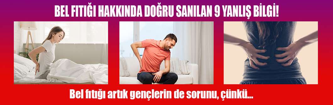 Bel Fıtığı İle İlgili Doğru Sanılan Yanlışlar