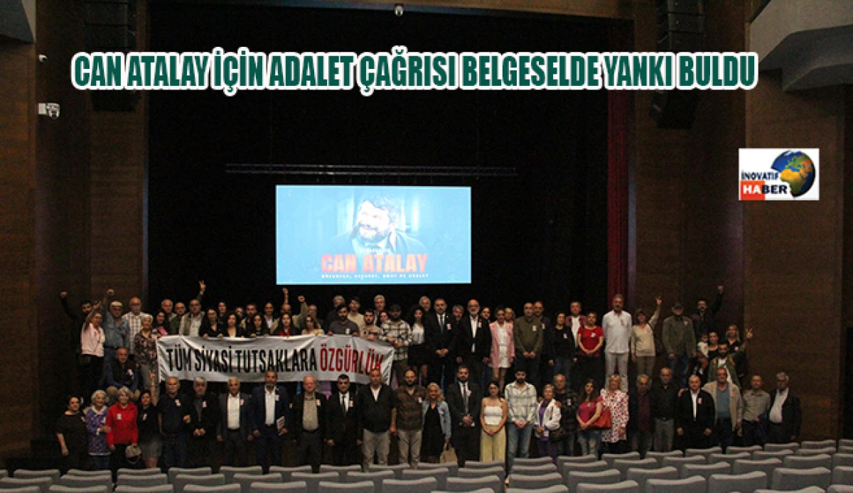 Can Atalay İ&ccedil;in Adalet &Ccedil;ağrısı Belgeselde Yankı Buldu