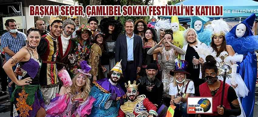 Başkan Seçer, Çamlıbel Sokak Festivali’ne Katıldı