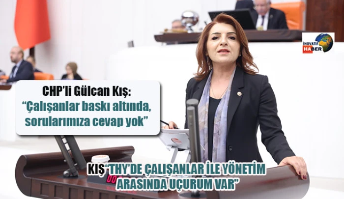 CHP&rsquo;li G&uuml;lcan Kış: '&Ccedil;alışanlar baskı altında, sorularımıza cevap yok'