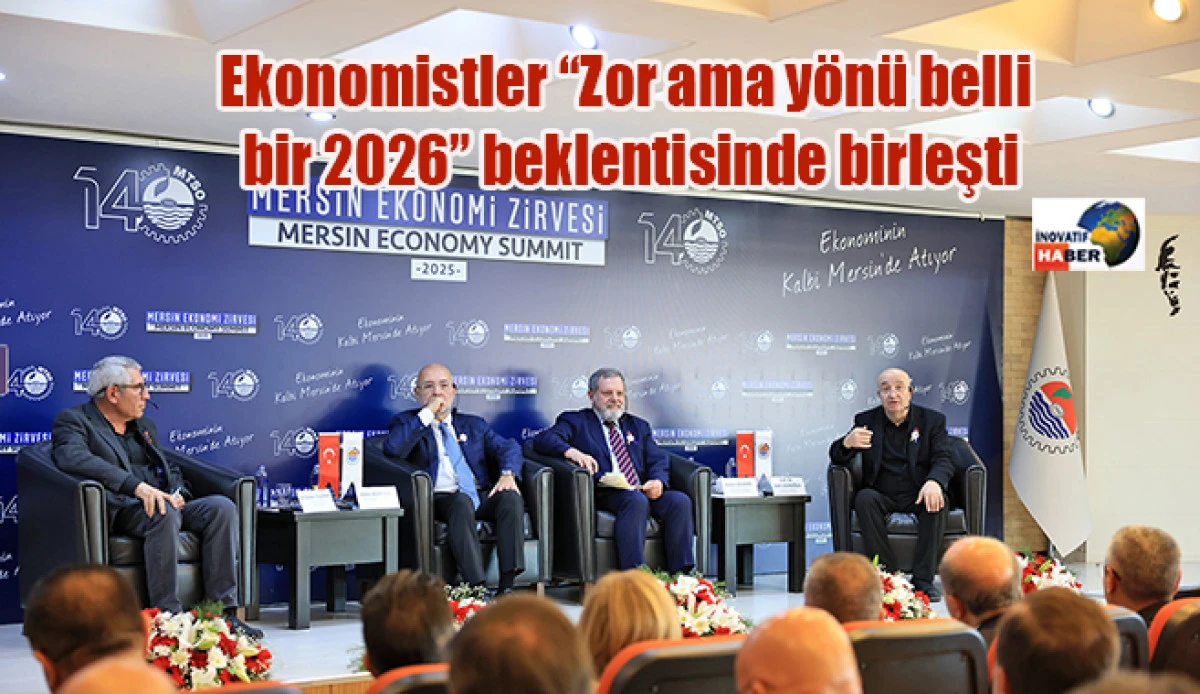 Ekonomistler &ldquo;Zor ama y&ouml;n&uuml; belli bir 2026&rdquo; beklentisinde birleşti