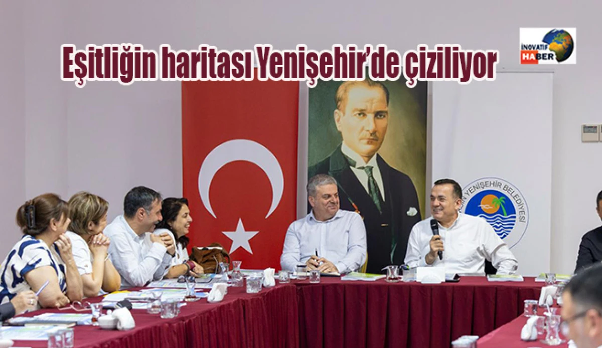 Eşitliğin haritası Yenişehir&rsquo;de &ccedil;iziliyor            