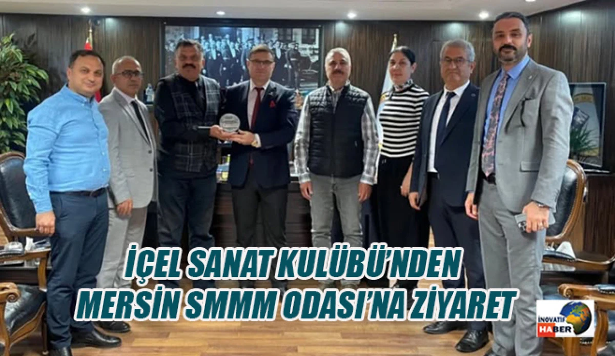İçel Sanat Kulübü’nden  Mersin SMMM Odası’na Ziyaret