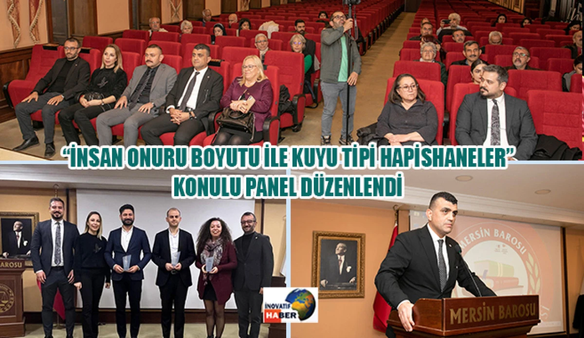  &ldquo;İnsan Onuru Boyutu İle Kuyu Tipi Hapishaneler&rdquo; Konulu Panel D&uuml;zenlendi