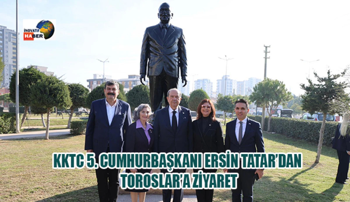 KKTC 5. Cumhurbaşkanı Ersin Tatar&rsquo;dan Toroslar&rsquo;a Ziyaret