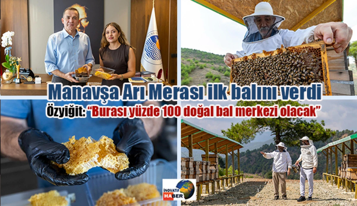 Manavşa Arı Merası ilk balını verdi                