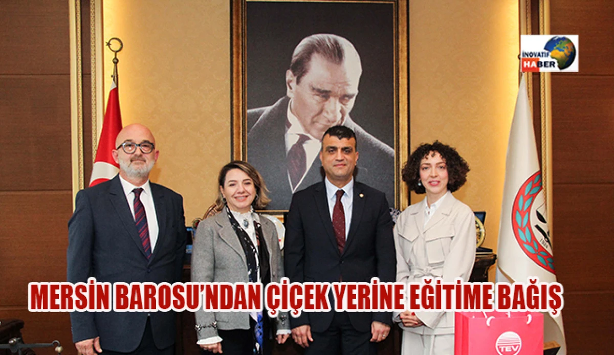 Mersin Barosu&rsquo;ndan &Ccedil;i&ccedil;ek Yerine Eğitime Bağış