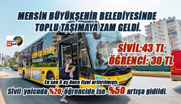 Mersin B&uuml;y&uuml;kşehir Belediyesinde toplu taşımaya zam geldi