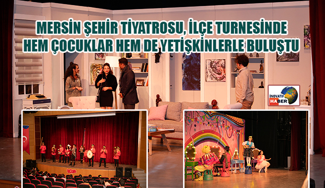 Mersin Şehir Tiyatrosu, Gülnar, Mut Ve Erdemli’de Perde Açtı