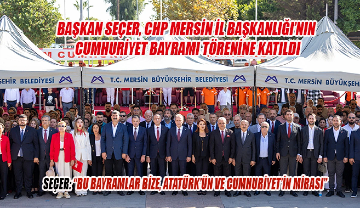 Seçer: “Bu Bayramlar Bize, Atatürk’ün Ve Cumhuriyet’in Mirası”