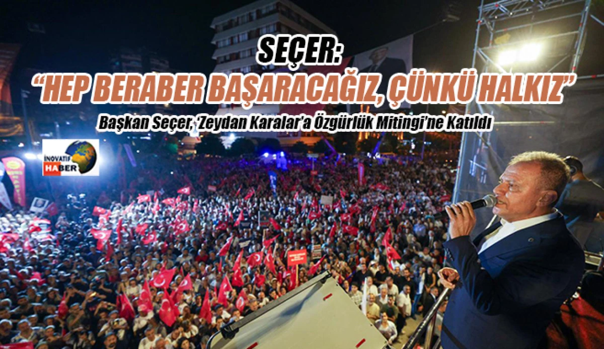 Seçer 'Hep Beraber Başaracağız, Çünkü Halkız'