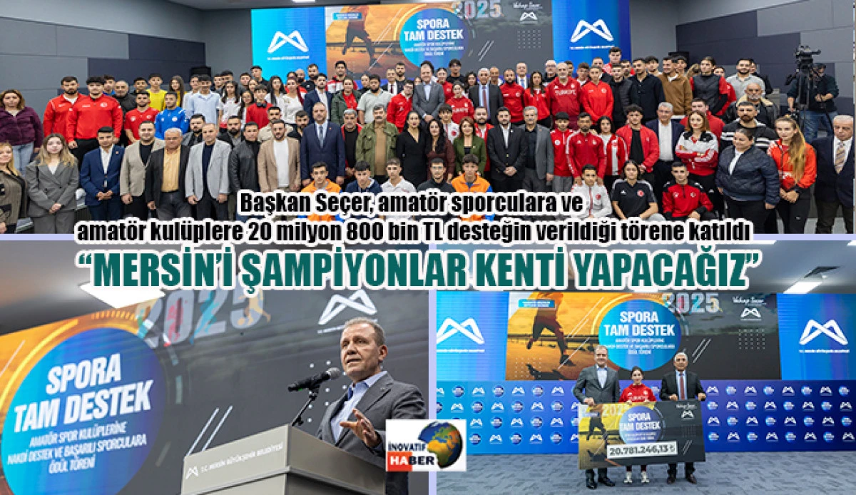 Se&ccedil;er ' Mersin'i Şampiyonlar Kenti Yapacağız'