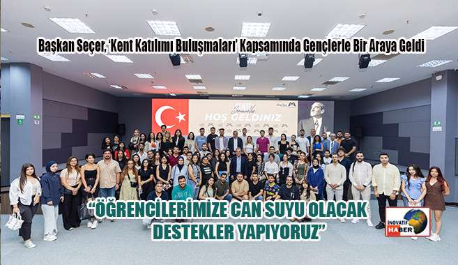 Seçer ‘Öğrencilerimize Can Suyu Olacak Destekler Yapıyoruz’