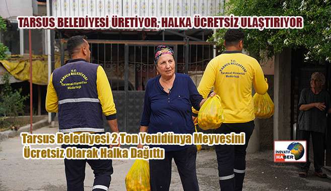 Tarsus Belediyesi Üretiyor, Halka Ücretsiz Ulaştırıyor 