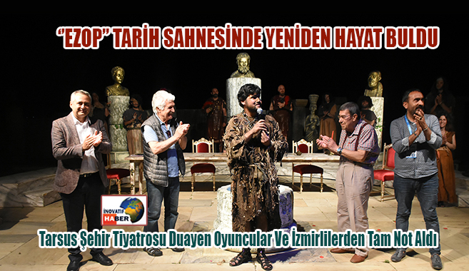 Tarsus Şehir Tiyatrosu Duayen Oyuncular Ve İzmirlilerden Tam Not Aldı