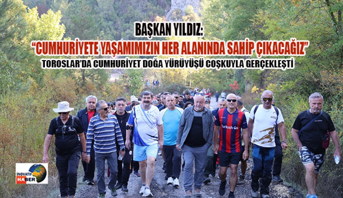 Toroslar’da Cumhuriyet Doğa Yürüyüşü Coşkuyla Gerçekleşti