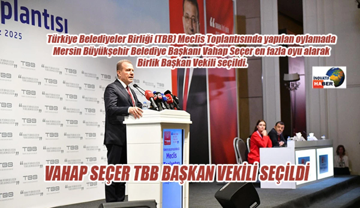 Vahap Seçer TBB Başkan Vekilliğine seçildi.