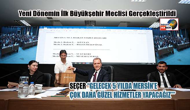 Yeni Dönemin İlk Büyükşehir Meclisi Gerçekleştirildi