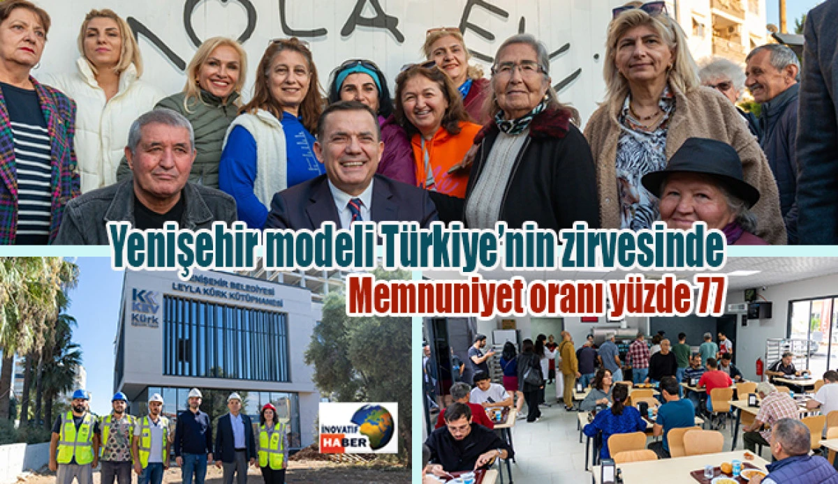Yenişehir modeli T&uuml;rkiye&rsquo;nin zirvesinde&hellip; Memnuniyet oranı y&uuml;zde 77