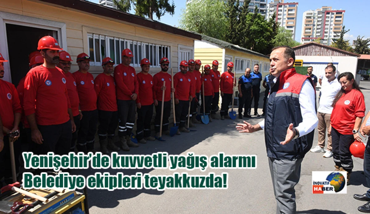 Yenişehir&rsquo;de kuvvetli yağış alarmı             