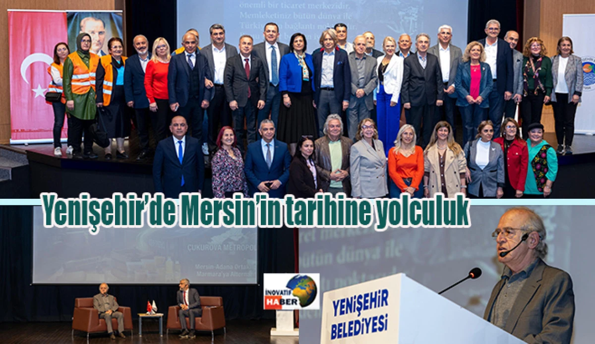 Yenişehir&rsquo;de Mersin&rsquo;in tarihine yolculuk     