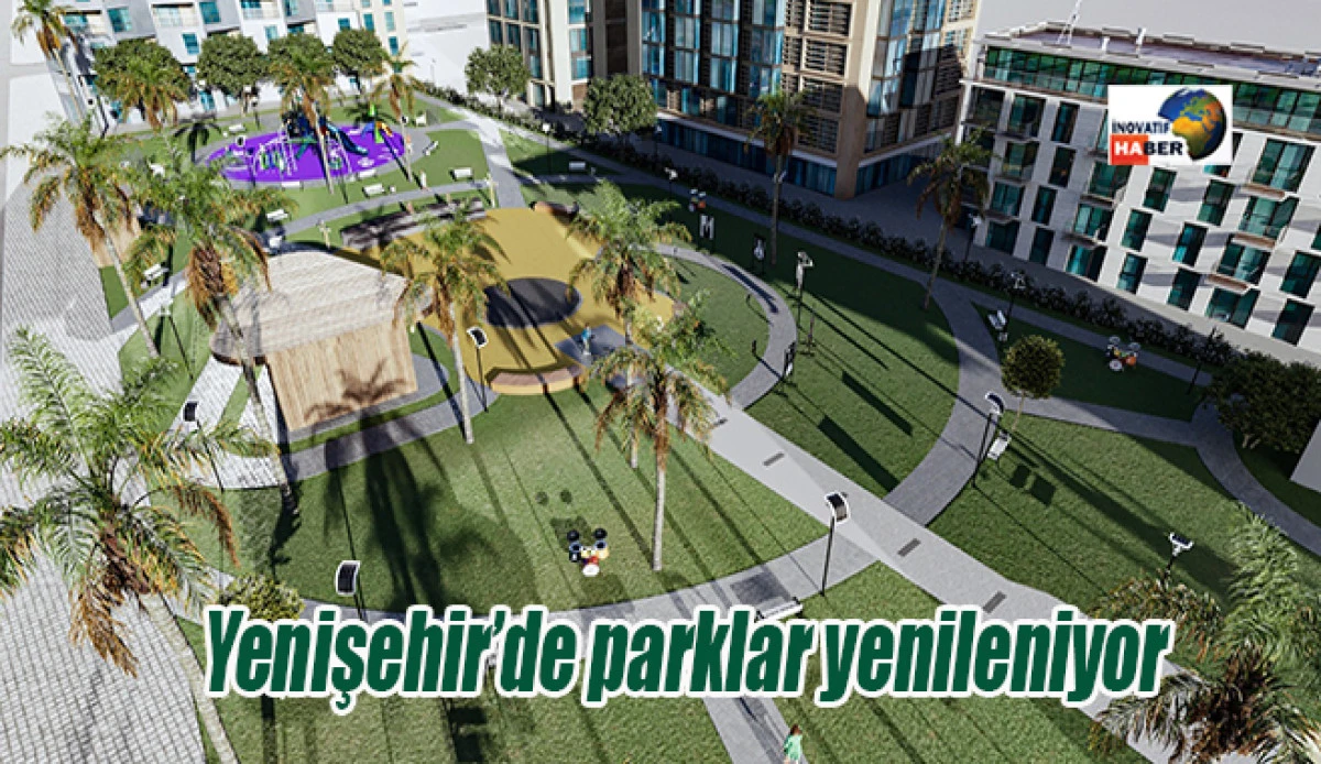 Yenişehir&rsquo;de parklar yenileniyor                                  